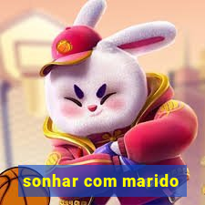 sonhar com marido